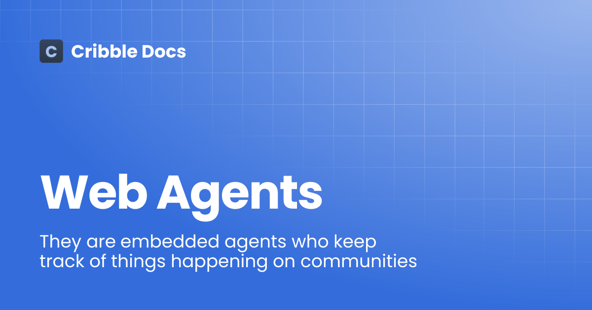 Web Agents | Cribble Docs